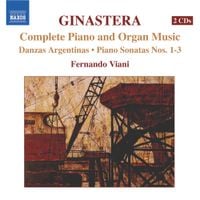 Fernando Viani - Ginastera: Complete Piano and Organ Music