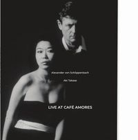 Alexander Von Schlippenbach & Aki Takase - Live at Caf&eacute; Amores