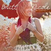 Britt Nicole - Acoustic - EP