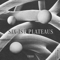 Alex Fournier - Six-ish Plateaus