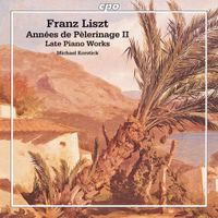 Michael Korstick - Ann&eacute;es de p&egrave;lerinage II; Late Piano Works