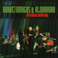 Borbetomagus & Hijokaidan - Both Noises End Burning