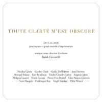 Isaiah Ceccarelli - Toute Clart&eacute; M'Est Obscure