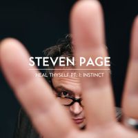 Steven Page - Heal Thyself Pt. 1: Instinct