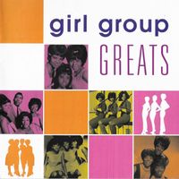 Various Artists - Girl Group Greats