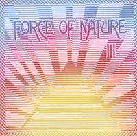 Force of Nature - III