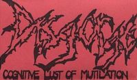 Disgorge - Cognitive Lust of Mutilation