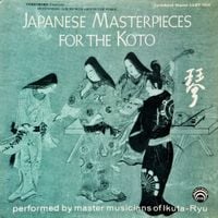 Master Musicians Of Ikuta-Ryu - Japanese Masterpieces for the Koto