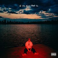 Travis Thompson - If I'm Alive, That Is.