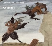 Jo&euml;lle L&eacute;andre & Paul Lovens - Off Course!