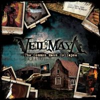 Veil of Maya - The Common Man&rsquo;s Collapse