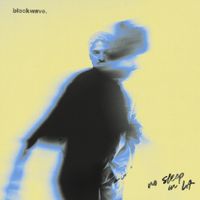 blackwave. - no sleep in LA