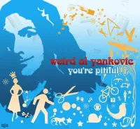 "Weird Al" Yankovic - You're Pitiful