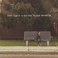 City Lights - The Way Things Should Be