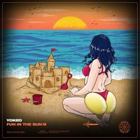 YOKED - Fun In The Sun