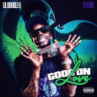 Lil Double 0 - Good On Love