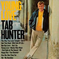 Tab Hunter - The Young Love of Tab Hunter