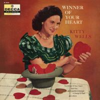Kitty Wells - Winner of Your Heart