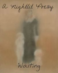 A Nightlit Poesy - Waiting
