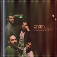 Dram - Nećemo promeniti svet