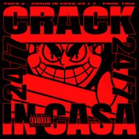 Papa V - Crack In Casa 24/7