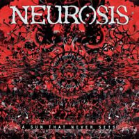 Neurosis - A Sun That Never Sets