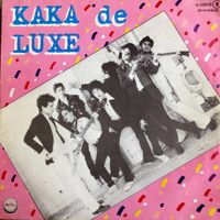 Kaka de Luxe - Kaka De Luxe