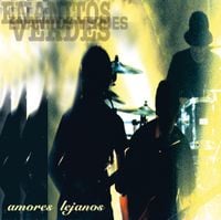 Enanitos Verdes - Amores Lejanos