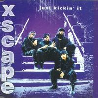 Xscape - Just Kickin' It