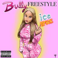 Ice Spice - Bully Freestyle