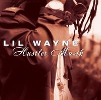 Lil Wayne - Hustler Musik