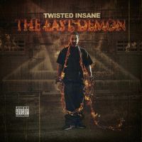 Twisted Insane - The Last Demon