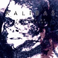 Kalibas - Product of Hard Living