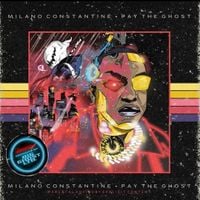 Milano Constantine & Big Ghost Ltd - Pay the Ghost