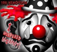 The Residents - I Murdered Mommy!