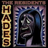 The Residents - Hades