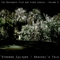 The Residents - Strange Culture / Haeckel&rsquo;s Tale
