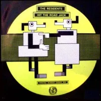 The Residents - Hit the Road Jack (Special Almost Dance Mix)