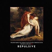 REPULSIVE - Eurydice