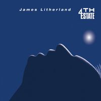 James Litherland - 4th Estate