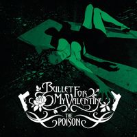 Bullet For My Valentine - The Poison (Deluxe)