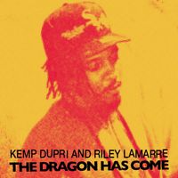 Kemp Dupri & Riley Lamarre - The Dragon Has Come