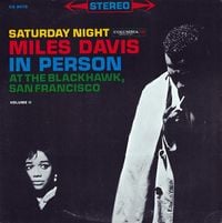 Miles Davis - Miles Davis in Person: Saturday Night at the Blackhawk, San Francisco - Volume II