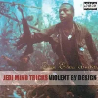 Jedi Mind Tricks - Violent By Design