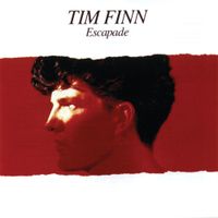 Tim Finn - Escapade
