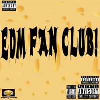 EDM FAN CLUB! - EDM FAN CLUB!
