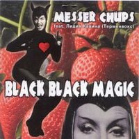Messer Chups - Black Black Magic