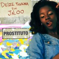 Deize Tigrona & Jaloo - Prostituto
