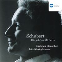 Dietrich Henschel & Fritz Schwinghammer - Schubert: Die Schöne Mullerin