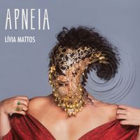 L&iacute;via Mattos - Apneia